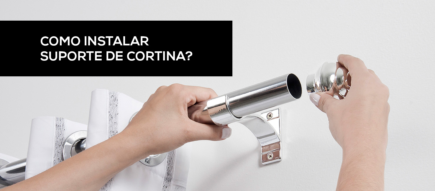 COMO INSTALAR SUPORTE DE CORTINA?